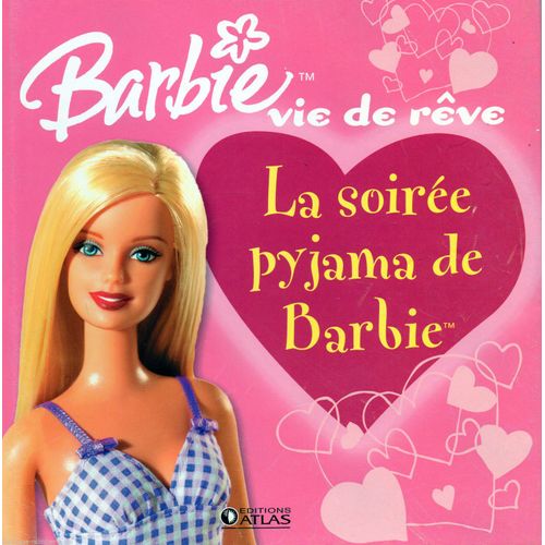 La Soirée Pyjama De Barbie