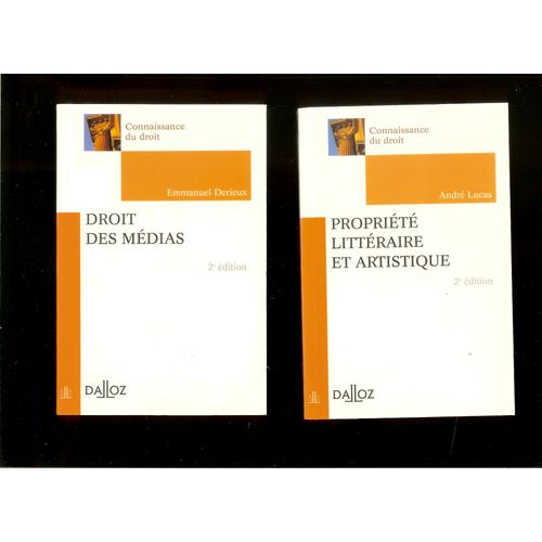 Connaissance Du Droit Dalloz : Droit Des Médias 2ème Ed 2001 - Propriété Littéraire Et Artistique 2ème Ed 2002