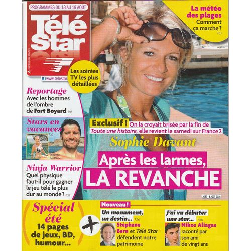 Télé Star N°2080 - 08/08/2016 - Sophie Davant - Henri Guybet - Chateau De Monte-Cristo - Ninja Warri