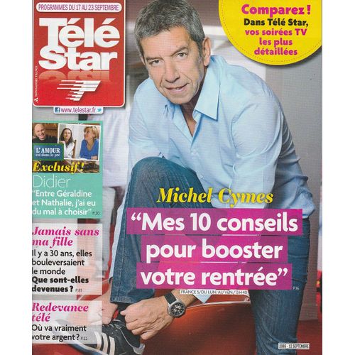  Télé Star N°2085 - 12/09/2016 - Cymes/ Bouquet/ Gerra/ L.Ferrari/ Efira. Lecaron "Le Petit Journal"