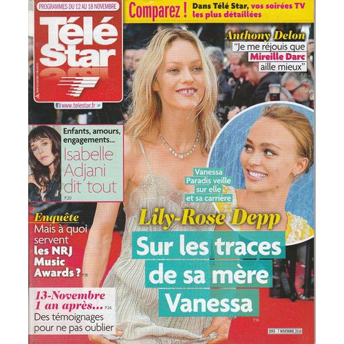 Télé Star N°2093 - 07/11/2016 - Vanessa Paradis - Lily-Rose Depp - Isabelle Adjani - Patricia Kass 