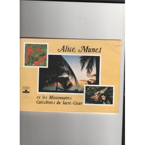 Alice Munet Et Les Missionnaires Catéchistes Du Sacré-Coeur