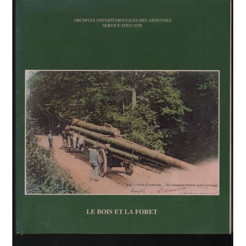 Le Bois Et La Forêt Exposition, 20 Novembre - 6 Décembre 1998 Charleville-Mézières