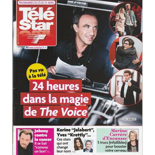Télé Star N°2112 - 20/03/2017 - The Voice - Johnny Hallyday - Vuillemin - Hautot - Cruise - Mika 