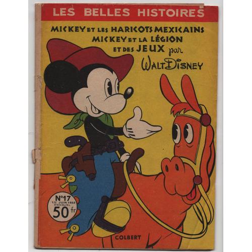 Les Belles Histoires  17 Par Walt Disney-Mickey Et Les Haricots Mexicains- Et La Legion Et Des Jeux 