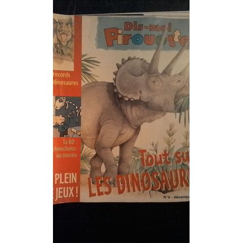 Dis-Moi Pirouette N° 4 Décembre 2003 "Tout Sur Les Dinosaures"