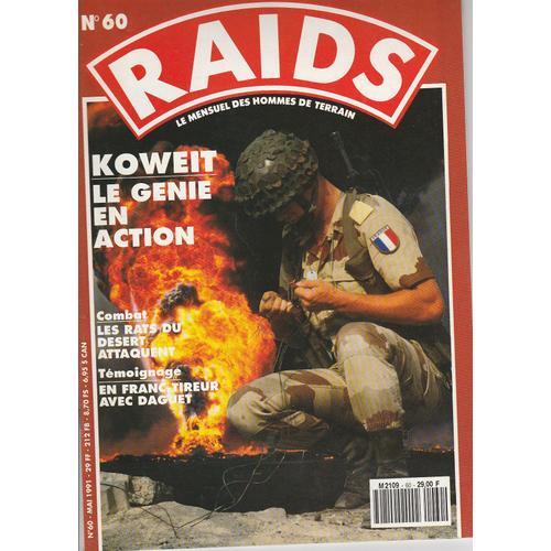 Revue - Raids - N° 60 Mai 1991 -  En Couverture: Koweït City, Les Sapeurs Du 17 Ème Rgp Et Du 6ème R