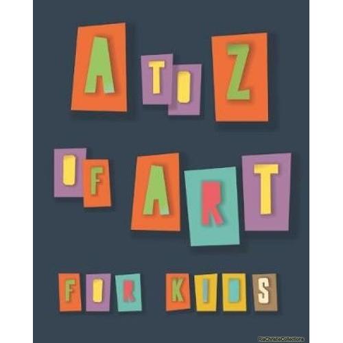 A To Z Of Art For Kids