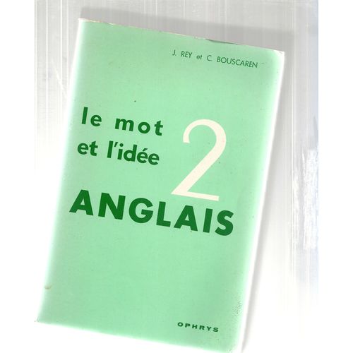 Le Mot Et L'idée Anglais - 42 Centres D'intérêt