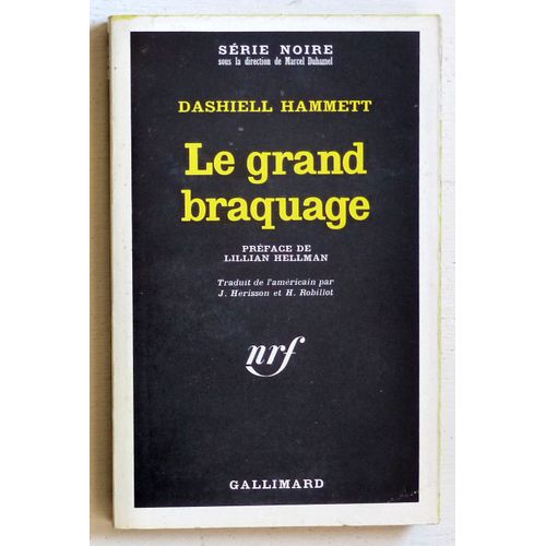 Le Grand Braquage (Collection 'série Noire' N°1205)