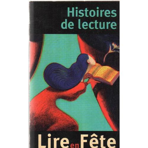 Histoires De Lecture. Lire En Fête. 13 / 14 / 15 Oct. 2000