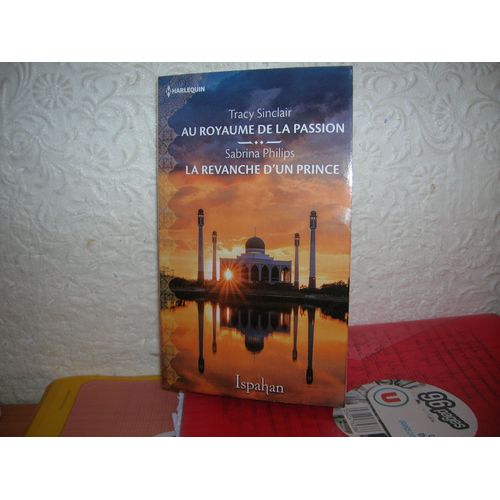 Au Royaume De La Passion & La Revanche D'un Prince