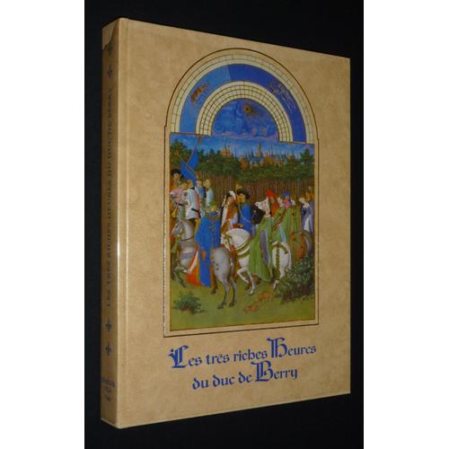 Les Très Riches Heures Du Duc De Berry