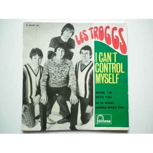 Les Troggs 45tours Ep Vinyle I Can't Control Myself