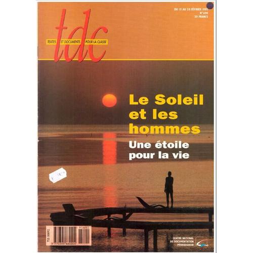 Tdc 690 - Février 1995 - Le Soleil Et Les Hommes. Une Étoile Pour La Vie.