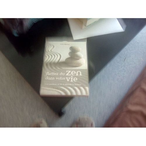 Mettez Du Zen Dans Votre Vie
