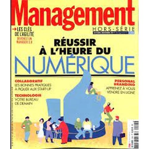 Management Hors Série N°25 : Réussir À L'heure Du Numérique