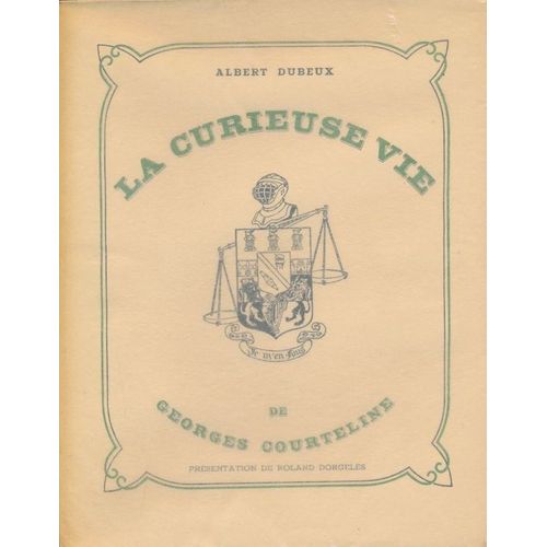 La Curieuse Vie De Georges Courteline