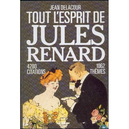 Tout L'esprit De Jules Renard