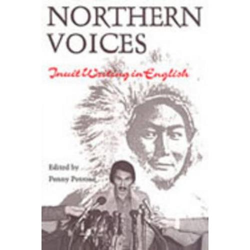 Northern Voices: Inuit Writing In English
