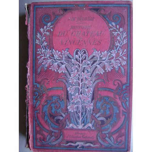 Histoire Du Château De Vincennes J. De Varaville