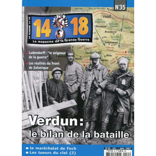 14-18 Le Magazine De La Grande Guerre  N° 35 : Verdun : Le Bilan De La Bataille. Ludendorff : Le Seigneur De La Guerre