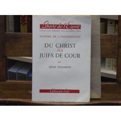Histoire De L`Antisémitisme. Du Christ A