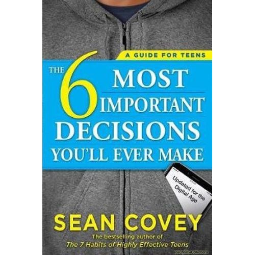 The 6 Most Important Decisions You'll Ever Make