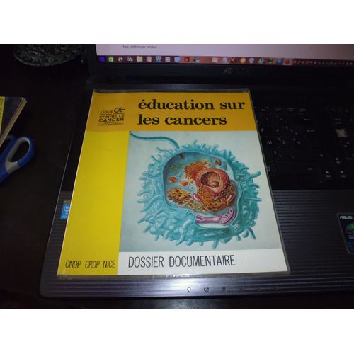 Éducation Sur Les Cancers Dossier Documentaire