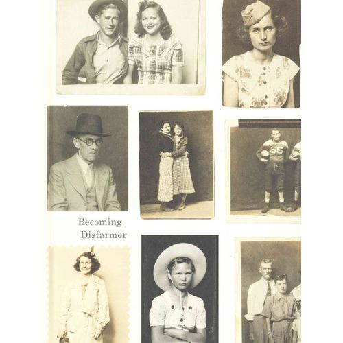Becoming Disfarmer