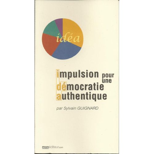 Idea, Impulsion Pour Une Démocratie Authentique
