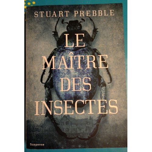 Le Maitre Des Insectes.