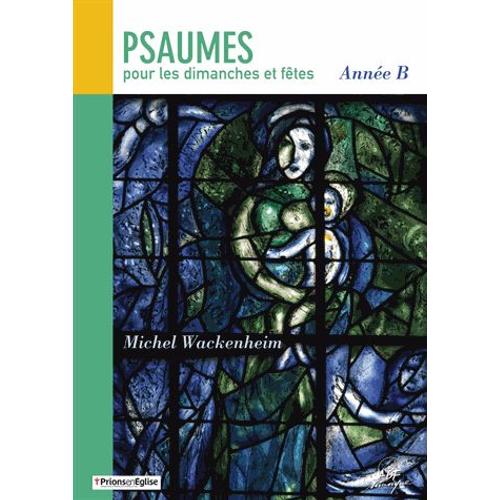 Psaumes Des Dimanches Et Fêtes Année B - Livret De Partitions