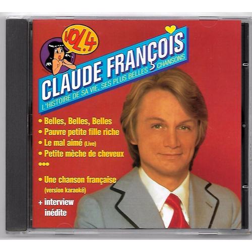 Claude François L'histoire De Sa Vie,Ses Plus Belles Chansons Volume 4