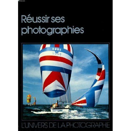 Reussir Ses Photographies.