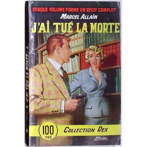 J'ai Tué La Morte (Collection 'rex' N°20)