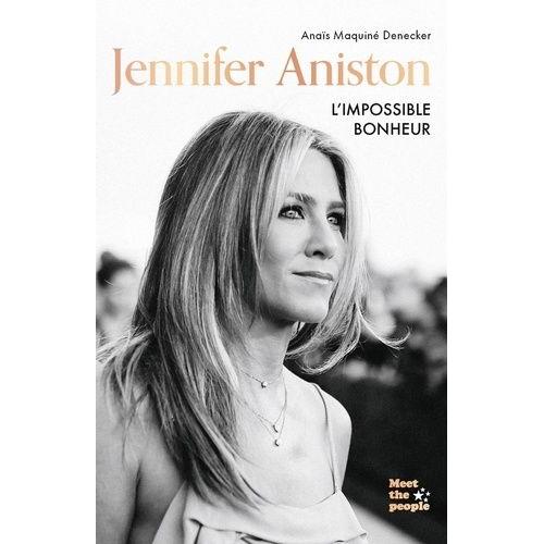 Jennifer Aniston - L'impossible Bonheur