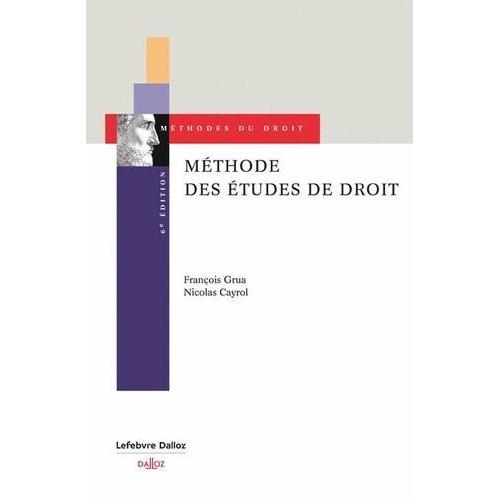 Méthode Des Études De Droit - Conseils Pour Le Cas Pratique, Le Commentaire Et La Dissertation