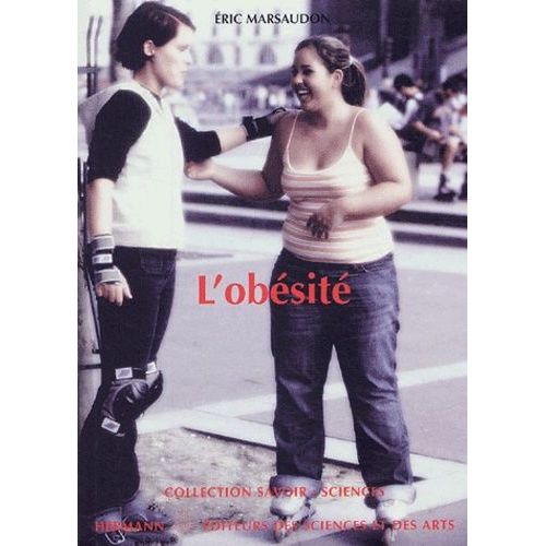 L'obésité - Cause, Conséquences, Réponses
