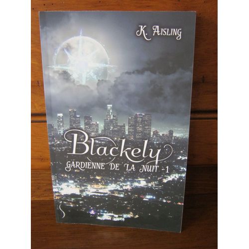 Blackely Gardienne De La Nuit Tome 1