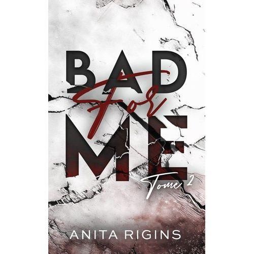 Bad For Me Tome 2