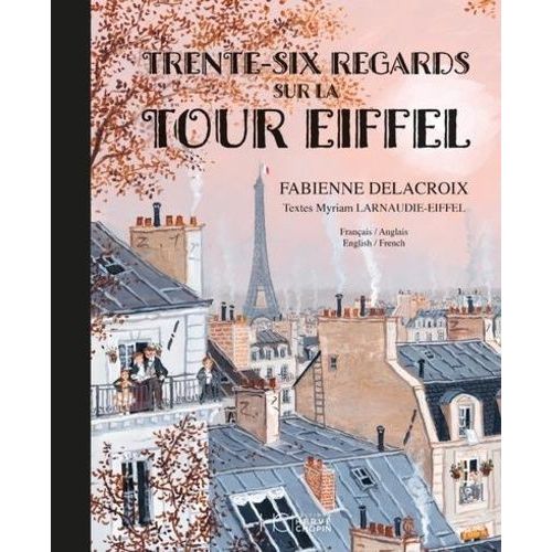Trente-Six Regards Sur La Tour Eiffel