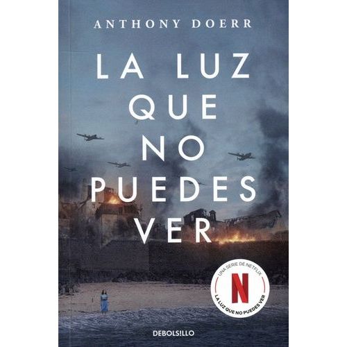La Luz Que No Puedes Ver