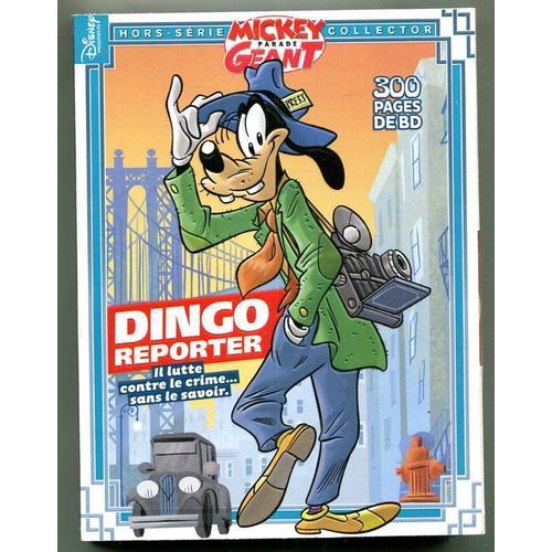 Mickey Parade Géant, Collector, Dingo Reporter. Numéros 21