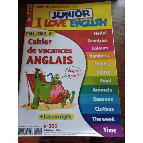 I Love English Junior N° 101 - Cahier De Vacances Anglais + Les Corrigés - Cm1, Cm2, 6e