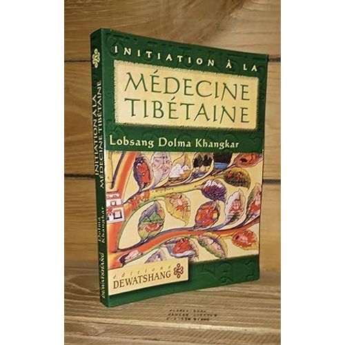 Initiation A La Medecine Tibetaine - (Lectures On Tibetan Medecine)