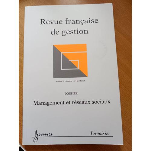 Management Et Réseaux Sociaux, Revue Française De Gestion, Avril 2006