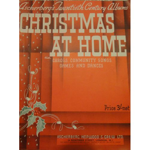 Christmas At Home With Carols Community Songs Games And Dances Partition 