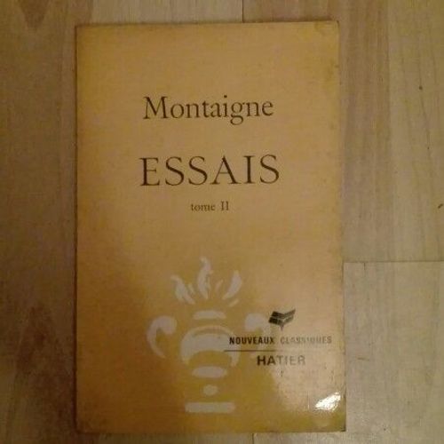 Essais, Tome Ii (Livre Ii, Chap. Xii-Xxxvii, Livre Iii)