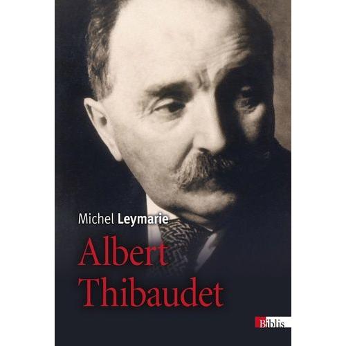 Albert Thibaudet - L'outsider Du Dedans